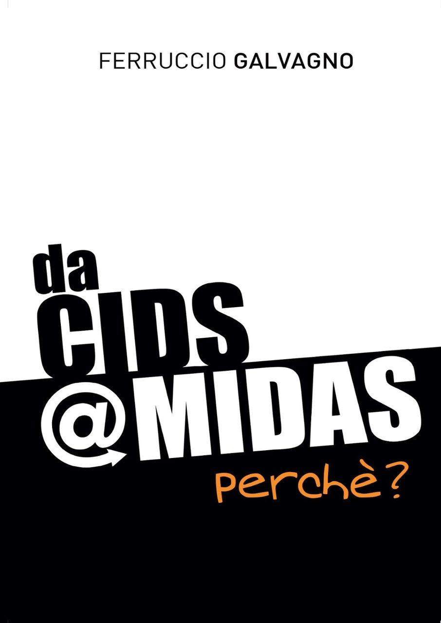 DA CIDS A MIDAS. PERCHE'?